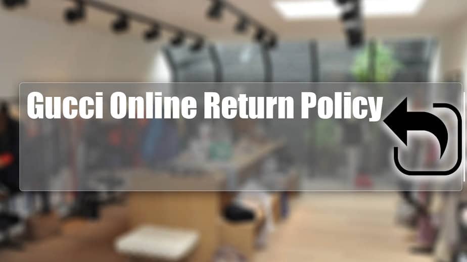 Gucci online return policy