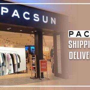 How Long Does PacSun Take To Ship