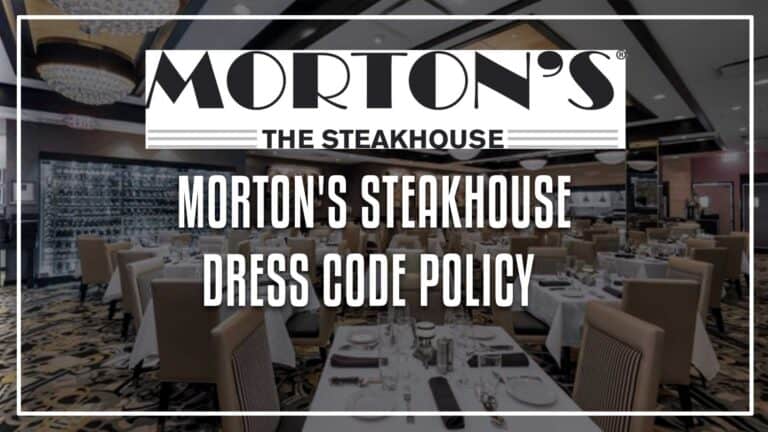 Morton's Steakhouse Dress Code Policy