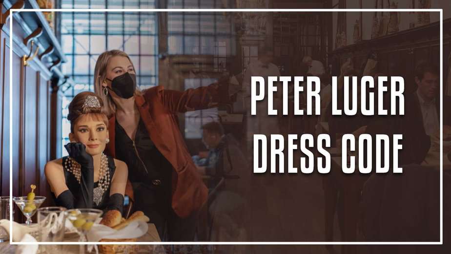 Peter Luger Dress Code