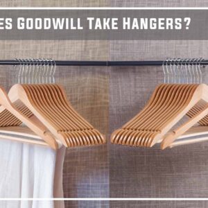 Does Goodwill Take Hangers?