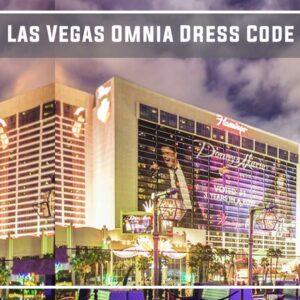 Las Vegas Omnia Dress Code