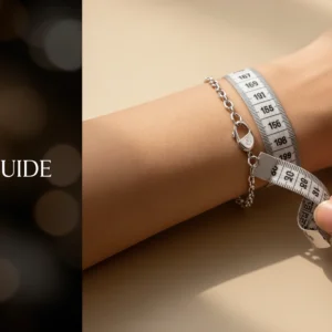 Bracelet Size Guide: How to Measure and Find Your Perfect Fit